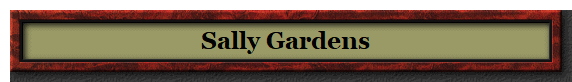 Sally Gardens